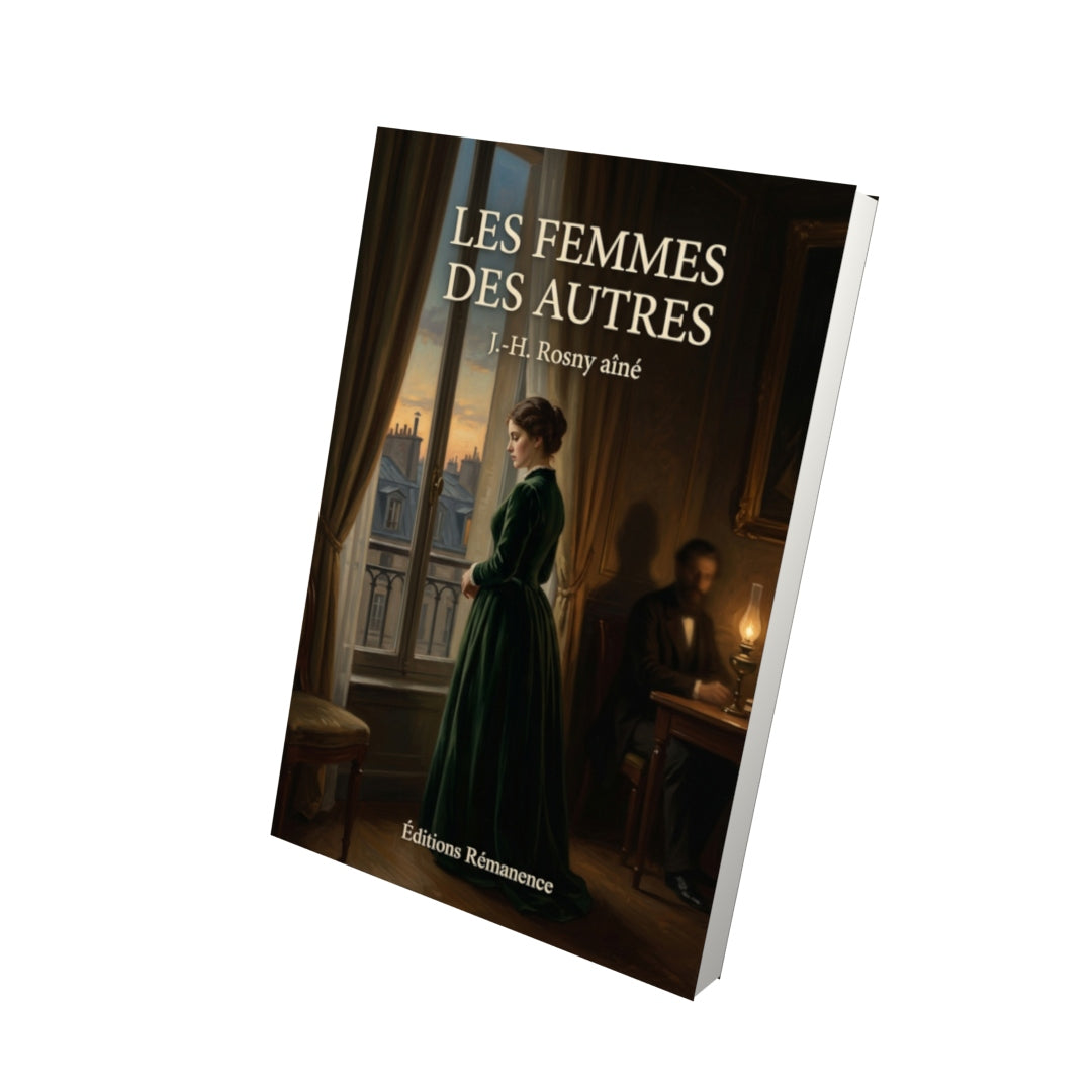 Livre Les Femmes des autres par J.-H. Rosny aîné - Vue 3D - Editions Remanence