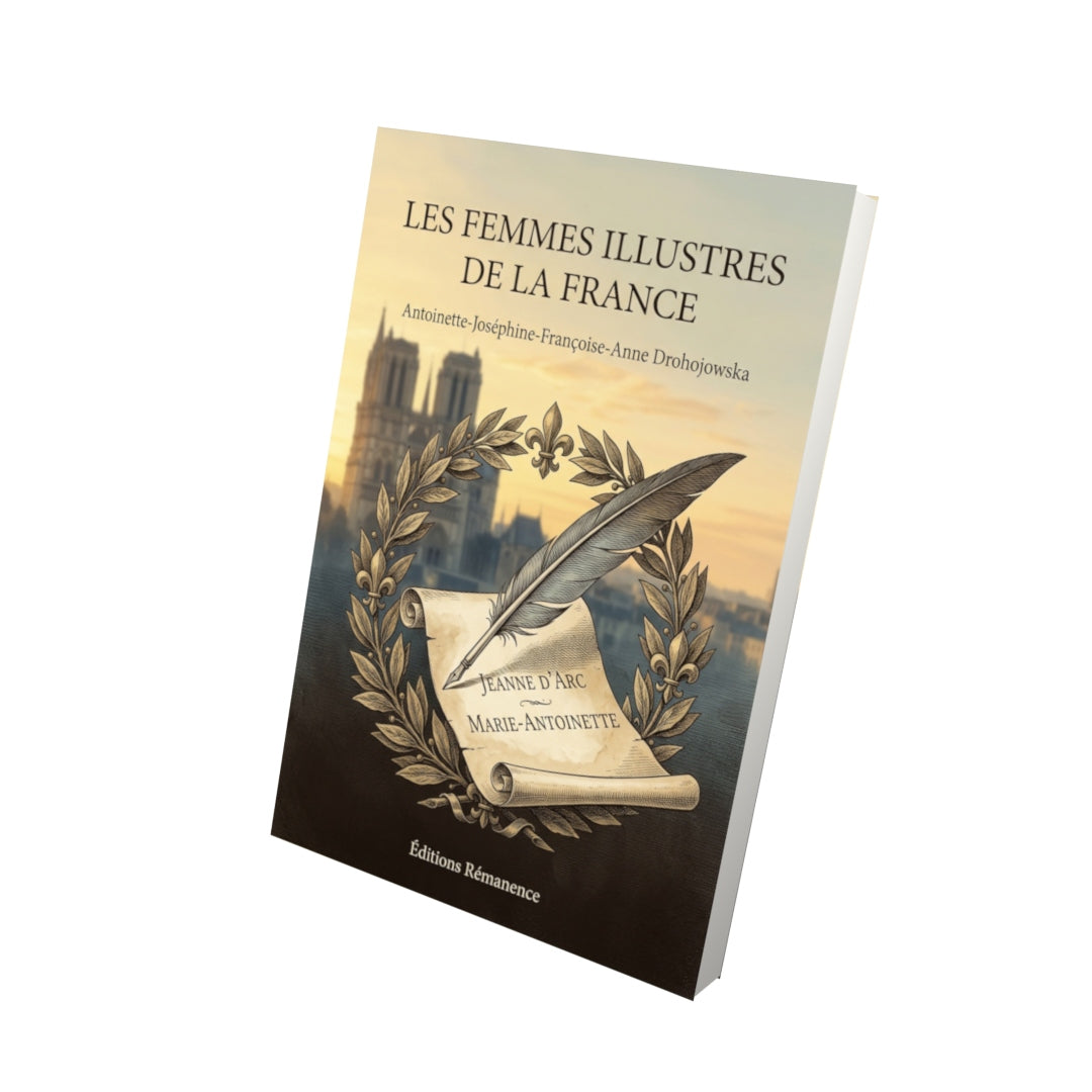 Livre Les Femmes illustres de la France par Antoinette-Joséphine-Françoise-Anne Drohojowska - Vue 3D - Editions Remanence