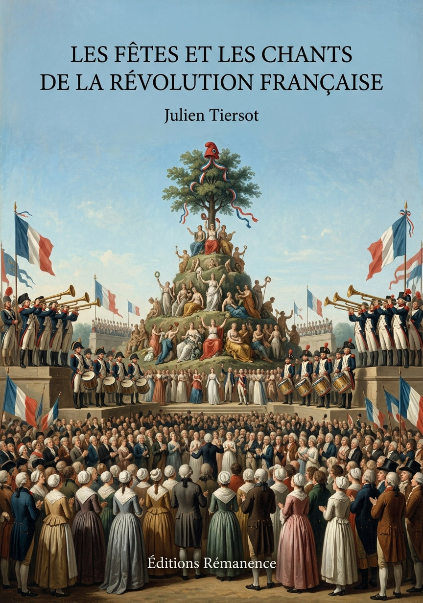 Livre Les Fêtes et les Chants de la Révolution française par Julien Tiersot - Couverture - Editions Remanence