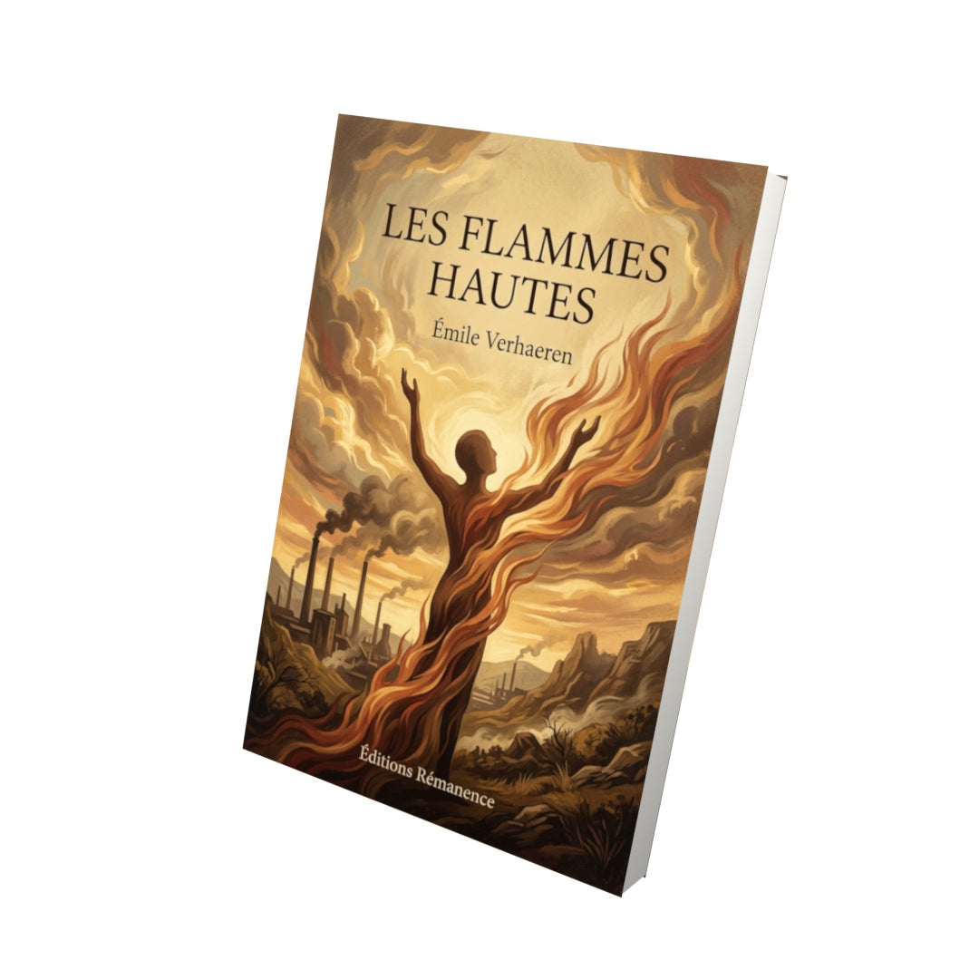 Livre Les Flammes hautes par Émile Verhaeren - Vue 3D - Editions Remanence