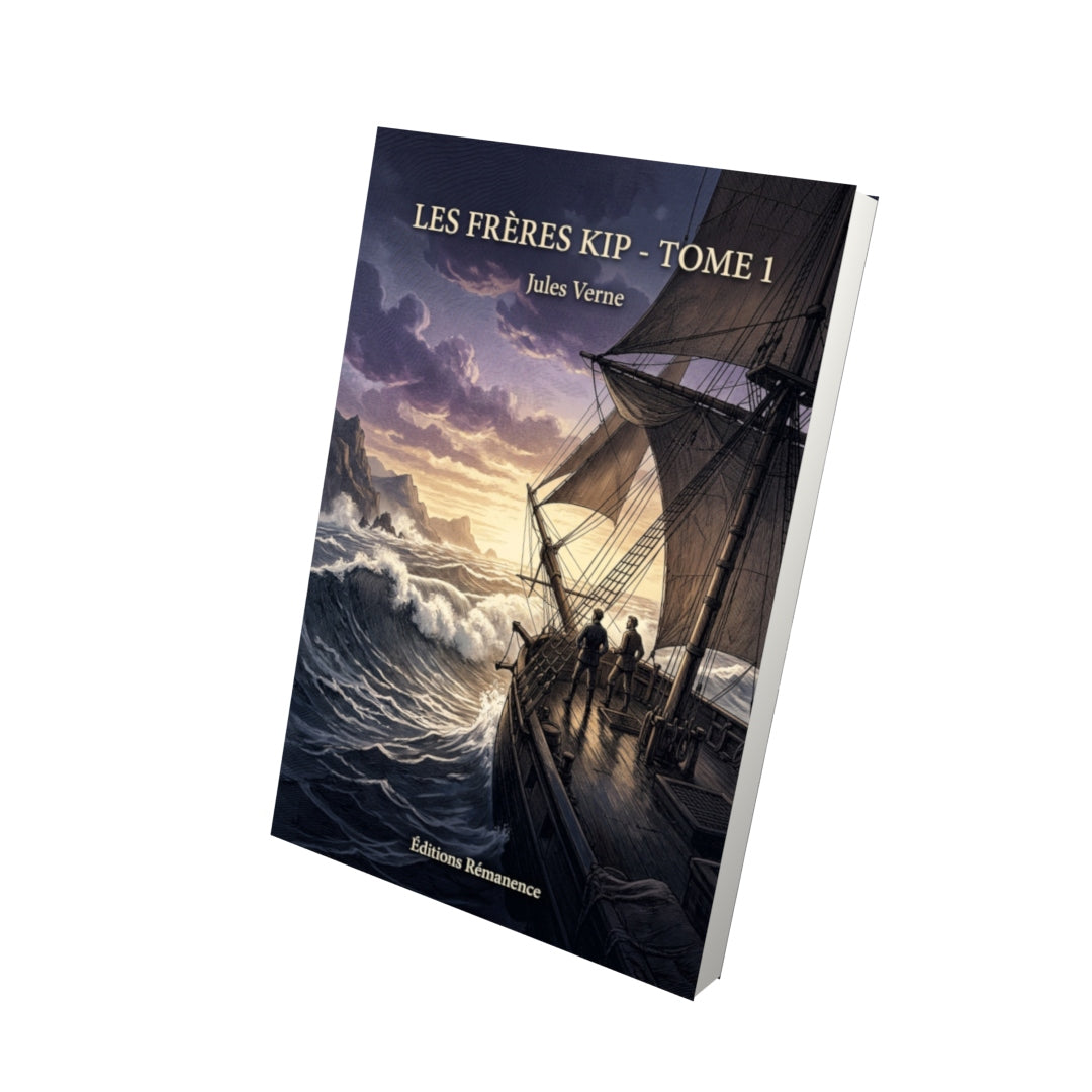 Livre Les Frères Kip - Tome 1 par Jules Verne - Vue 3D - Editions Remanence