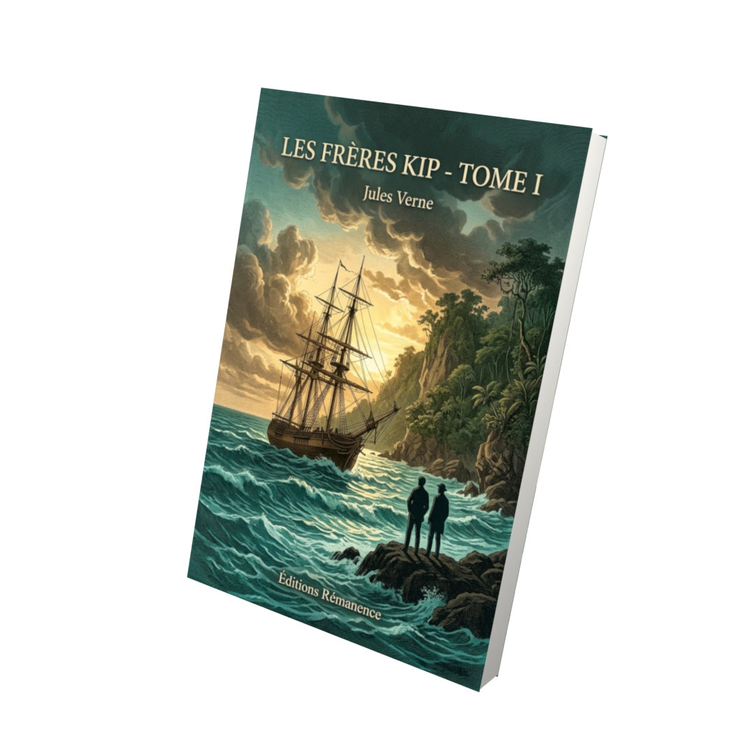 Livre Les Frères Kip - Tome I par Jules Verne - Vue 3D - Editions Remanence