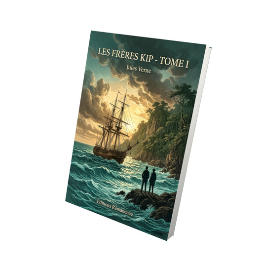 Livre Les Frères Kip - Tome I par Jules Verne - Vue 3D - Editions Remanence