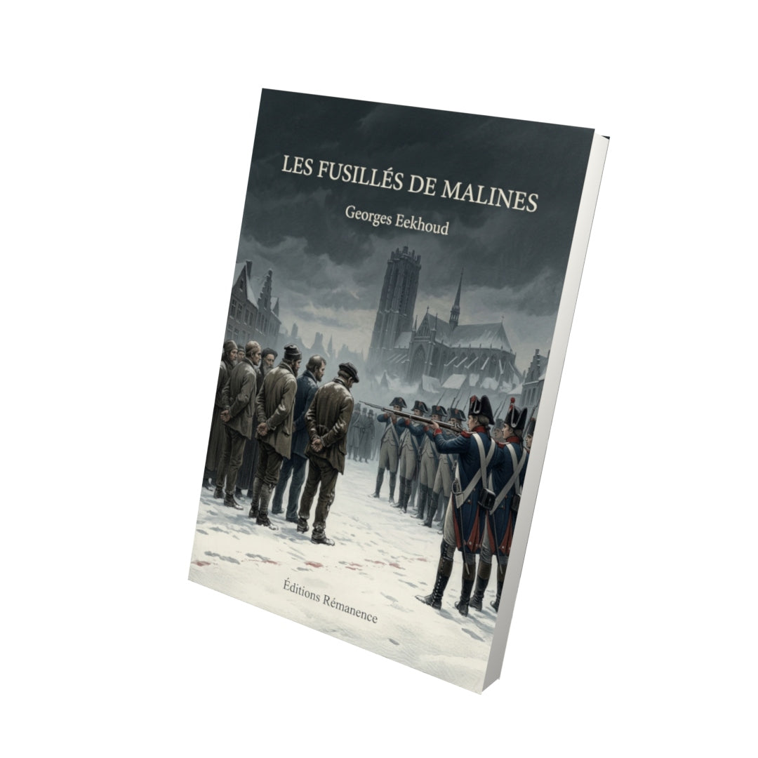 Livre Les Fusillés de Malines par Georges Eekhoud - Vue 3D - Editions Remanence