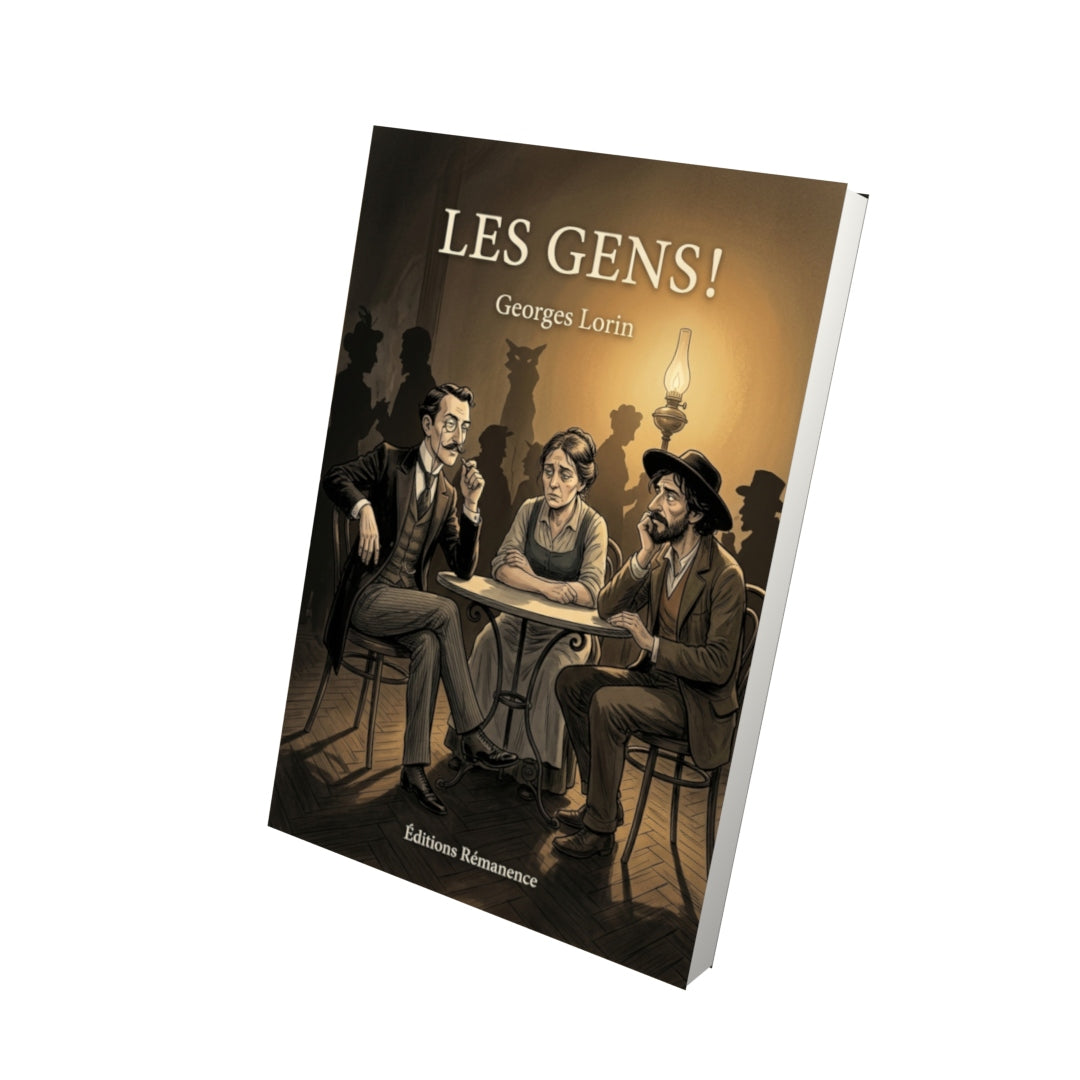 Livre Les Gens ! par Georges Lorin - Vue 3D - Editions Remanence