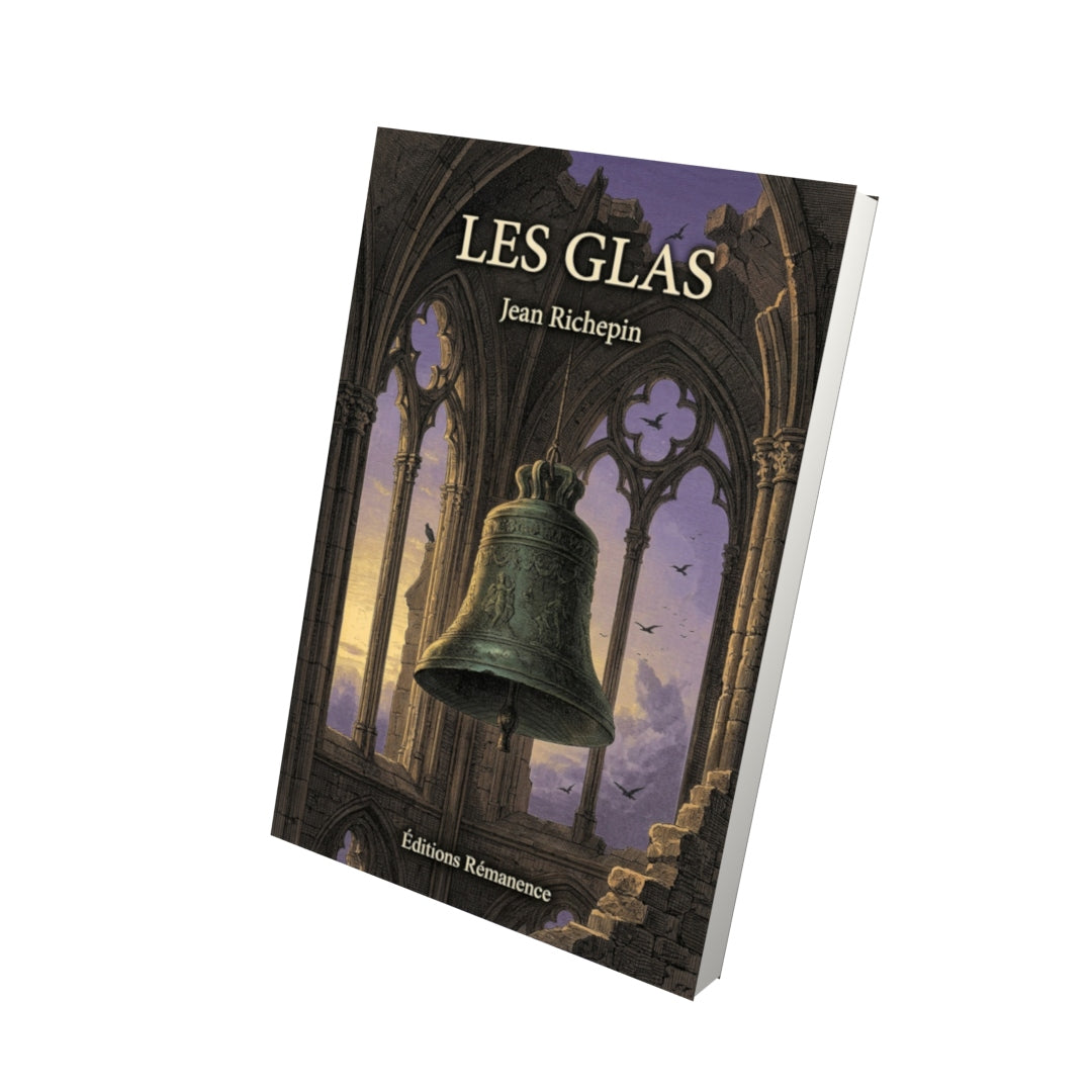 Livre Les Glas par Jean Richepin - Vue 3D - Editions Remanence
