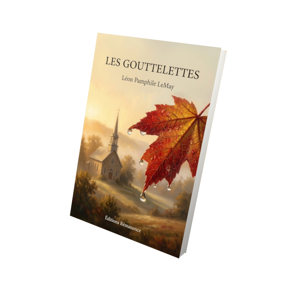 Livre Les gouttelettes par Léon Pamphile LeMay - Vue 3D - Editions Remanence