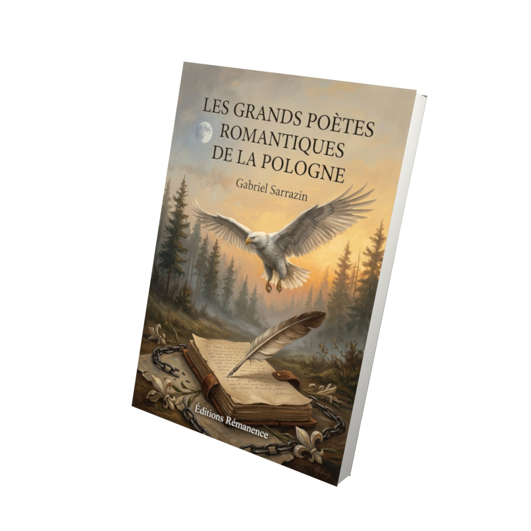 Livre Les grands poètes romantiques de la Pologne par Gabriel Sarrazin - Vue 3D - Editions Remanence