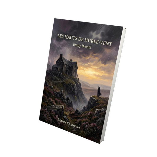 Livre Les Hauts de Hurle-Vent par Emily Brontë - Vue 3D - Editions Remanence