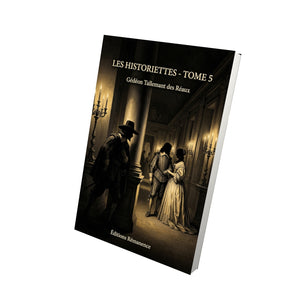 Les Historiettes - Tome 5 - Gédéon Tallemant des Réaux
