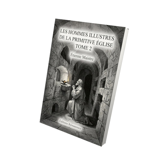 Livre Les hommes illustres de la primitive Église Tome 2 - Étienne Maistre - Vue 3D - Editions Remanence
