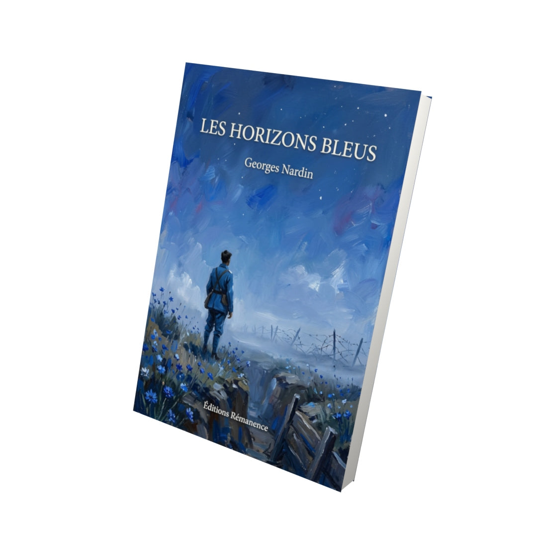 Livre Les Horizons bleus par Georges Nardin - Vue 3D - Editions Remanence