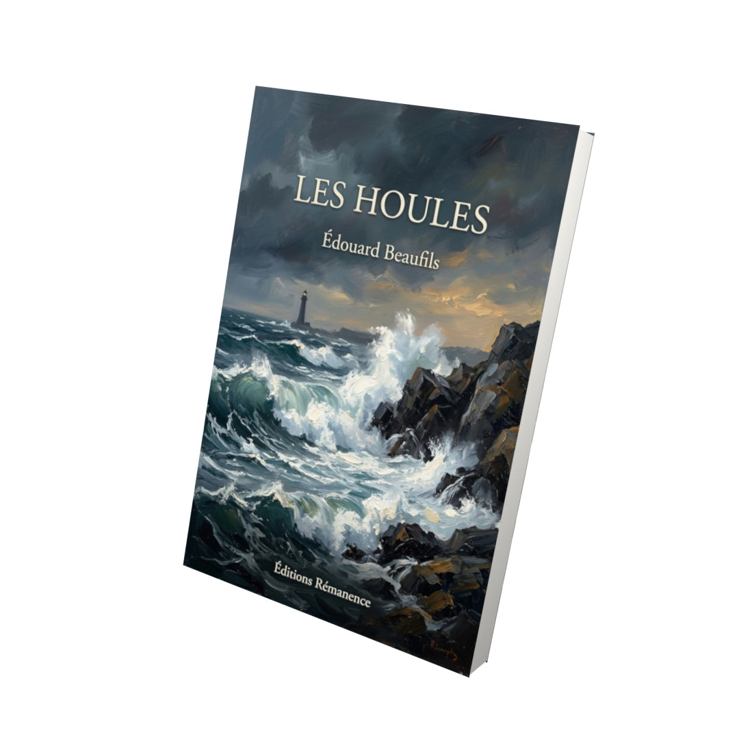 Livre Les Houles par Édouard Beaufils - Vue 3D - Editions Remanence