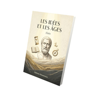 Les Idées et les Âges - Alain