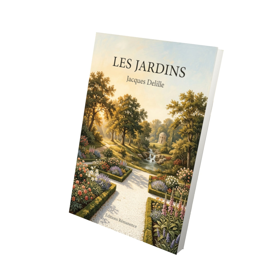 Livre Les Jardins par Jacques Delille - Vue 3D - Editions Remanence