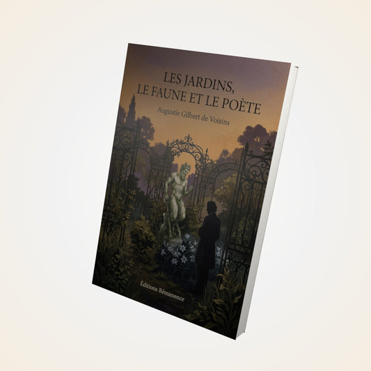 Livre Les jardins, le faune et le poète - Augustie Gilbert de Voisins - Couverture 3D