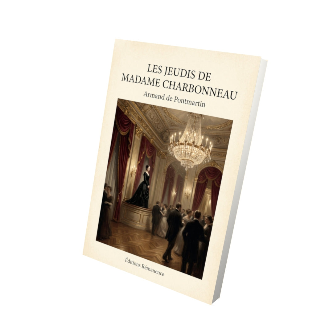 Livre Les Jeudis de Madame Charbonneau - Armand de Pontmartin - Vue 3D - Editions Remanence
