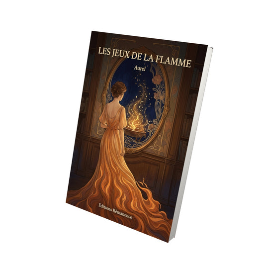 Livre Les Jeux de la flamme par Aurel - Vue 3D - Editions Remanence