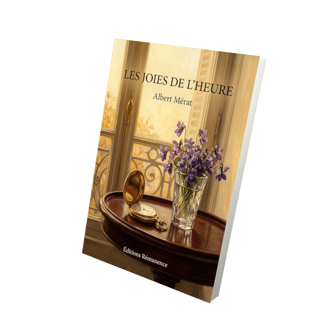 Livre Les Joies de l’heure par Albert Mérat - Vue 3D - Editions Remanence