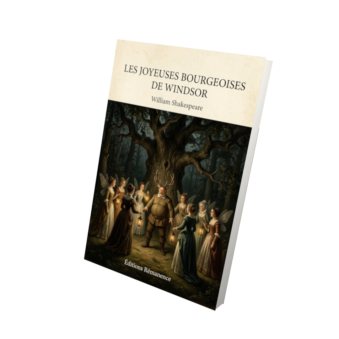Livre Les joyeuses Bourgeoises de Windsor - William Shakespeare - Vue 3D - Editions Remanence
