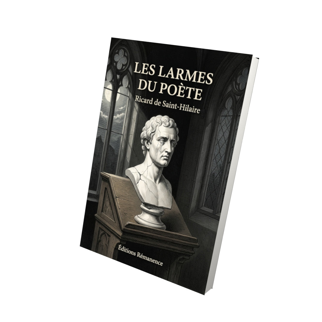 Livre Les Larmes du Poète par Ricard de Saint-Hilaire - Vue 3D - Editions Remanence