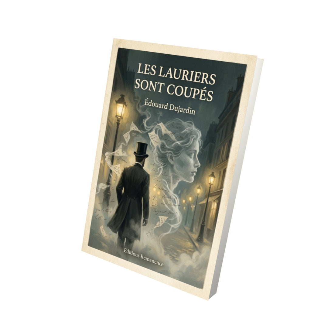 Livre Les lauriers sont coupés - Édouard Dujardin - Vue 3D - Editions Remanence