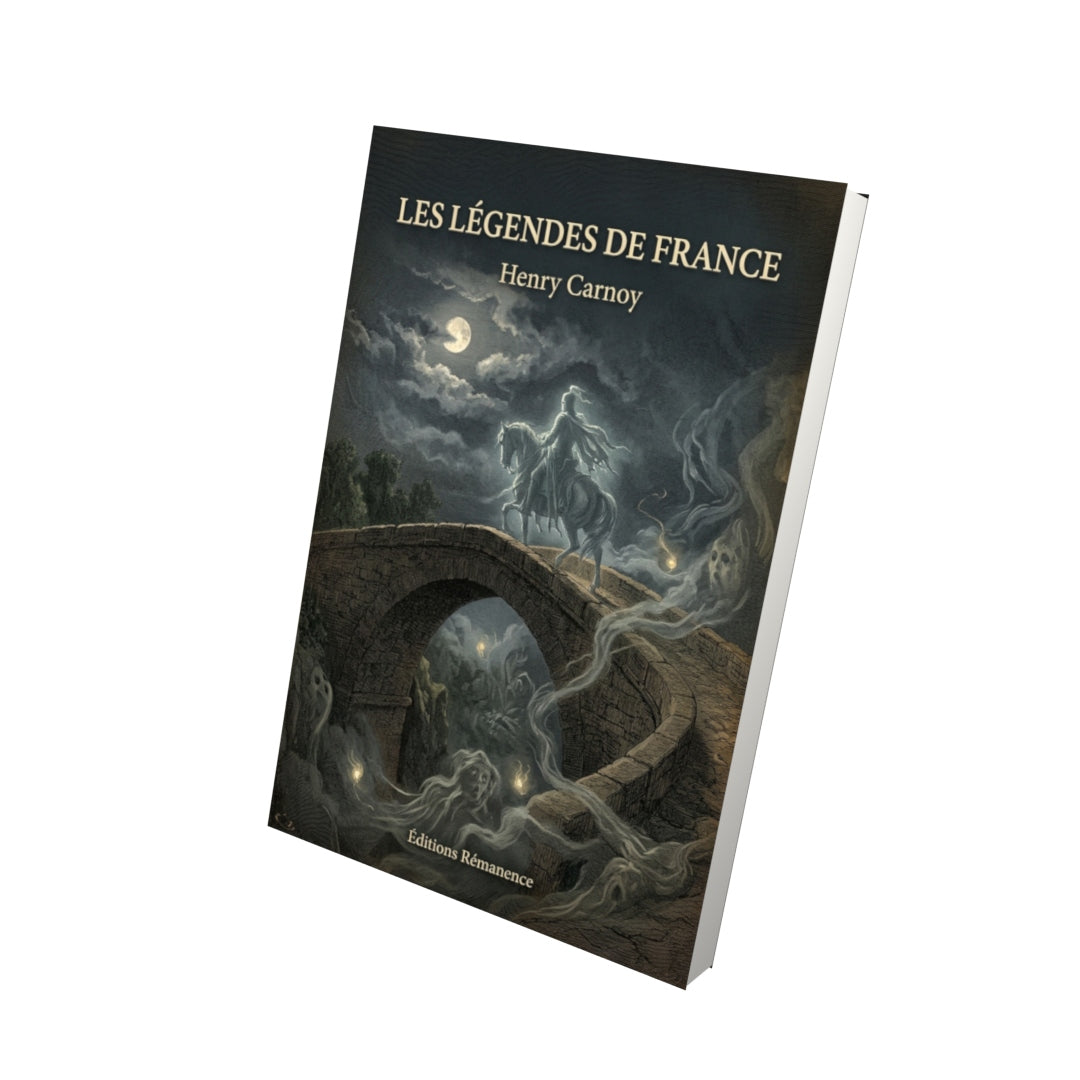 Livre Les légendes de France par Henry Carnoy - Vue 3D - Editions Remanence