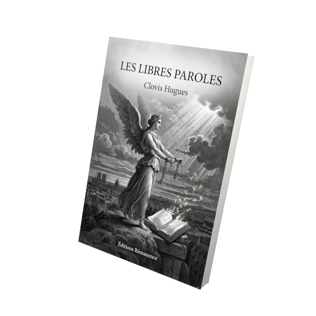 Livre Les Libres Paroles par Clovis Hugues - Vue 3D - Editions Remanence
