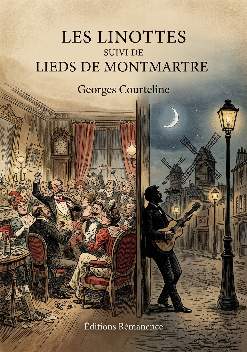 Livre Les Linottes suivi de Lieds de Montmartre par Georges Courteline - Couverture - Editions Remanence