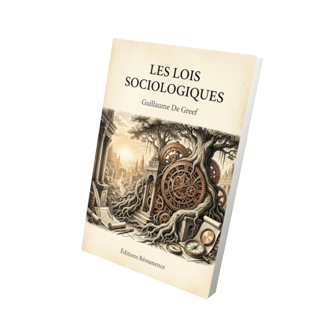 Livre Les lois sociologiques - Guillaume De Greef - Vue 3D - Editions Remanence