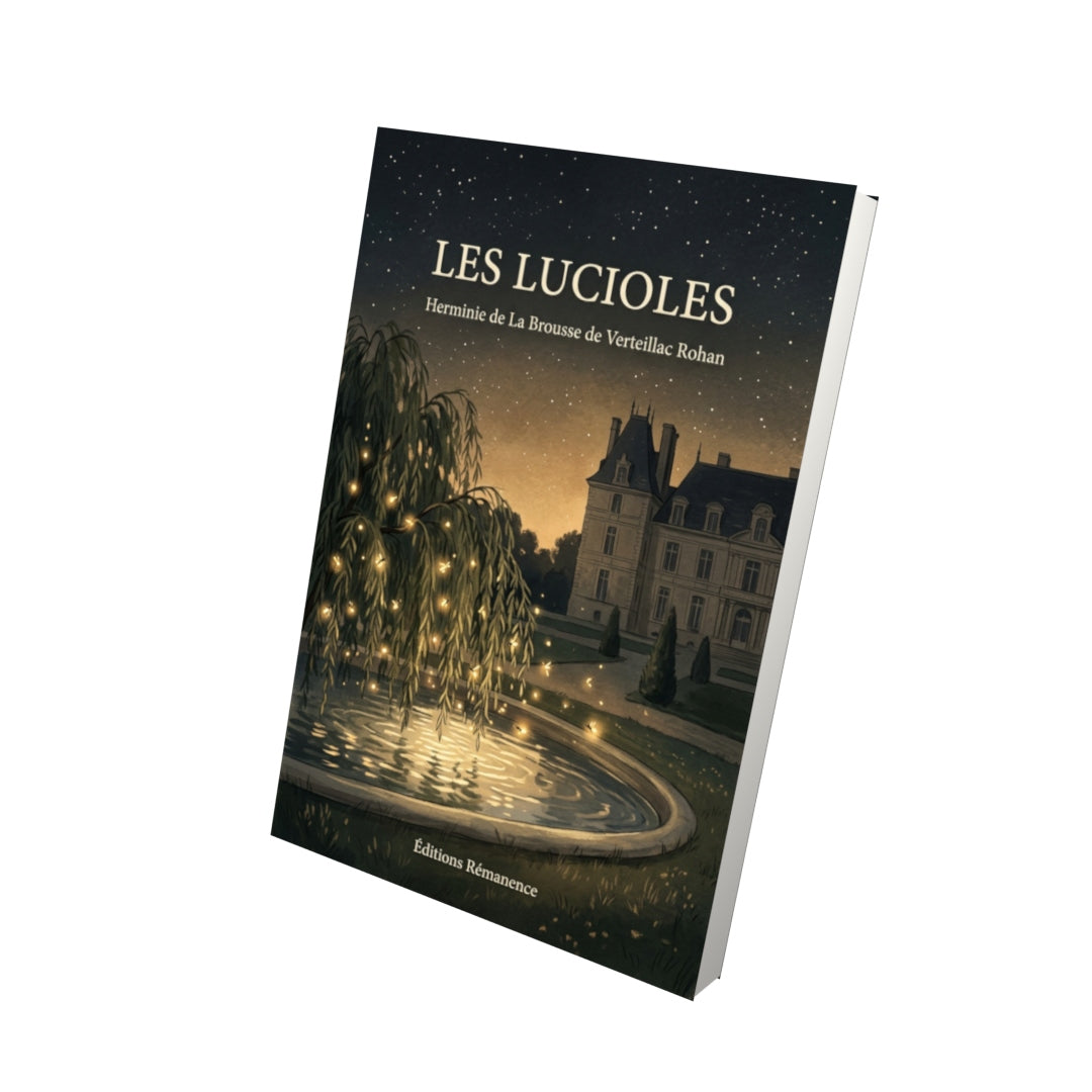 Livre Les Lucioles par Herminie de La Brousse de Verteillac Rohan - Vue 3D - Editions Remanence