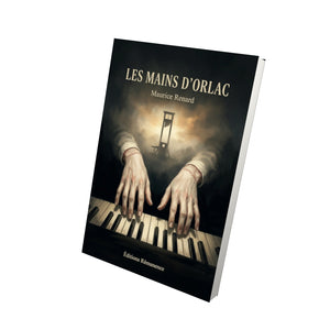 Les Mains d’Orlac - Maurice Renard