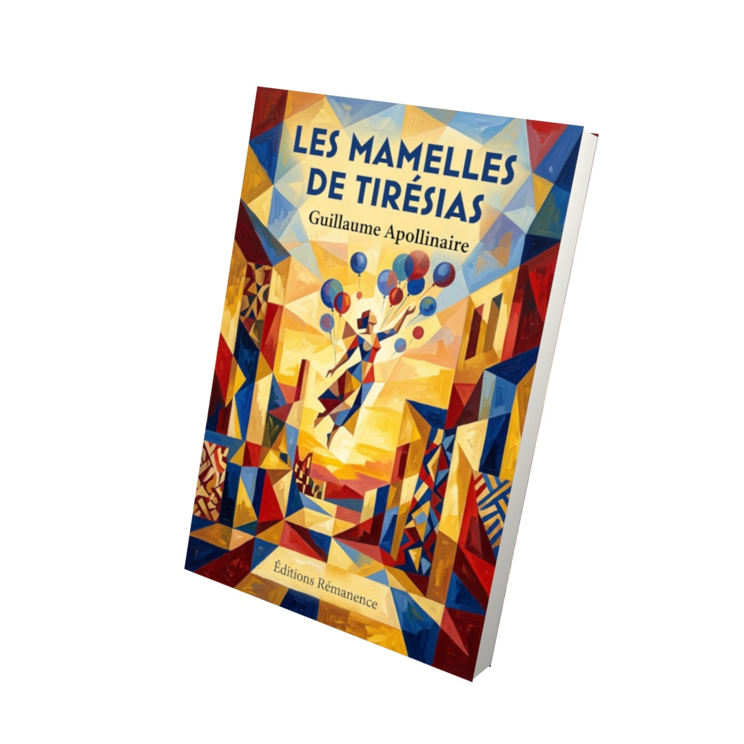 Livre Les Mamelles de Tirésias par Guillaume Apollinaire - Vue 3D - Editions Remanence