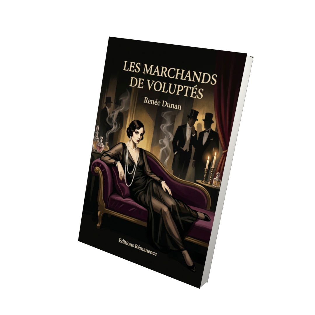Livre Les Marchands de voluptés par Renée Dunan - Vue 3D - Editions Remanence