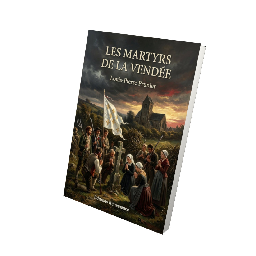 Livre Les martyrs de la Vendée - Louis-Pierre Prunier - Vue 3D - Editions Remanence