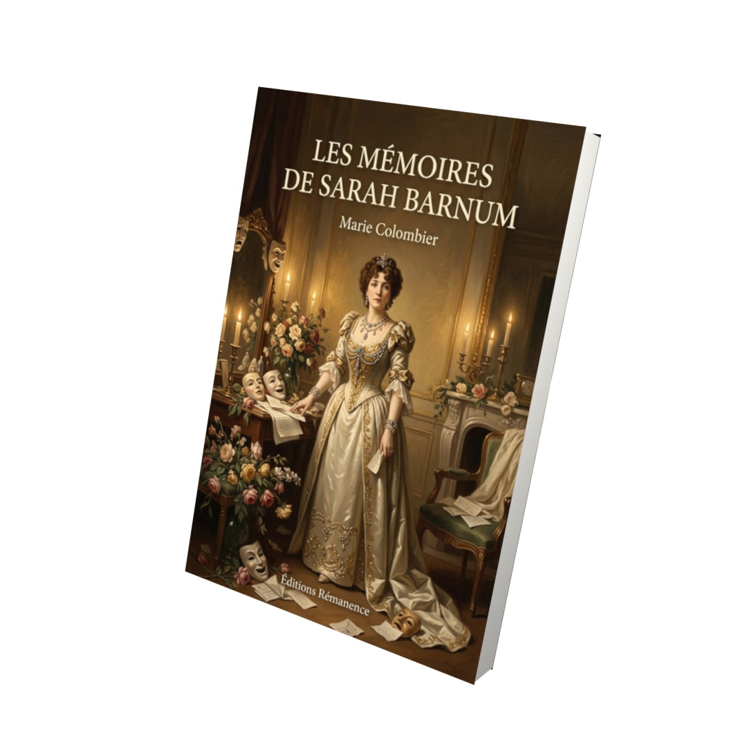 Livre Les Mémoires de Sarah Barnum par Marie Colombier - Vue 3D - Editions Remanence