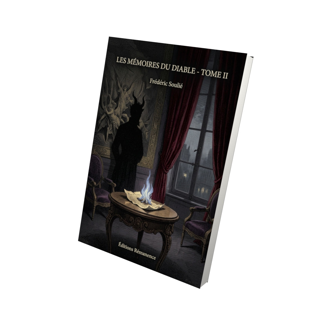 Livre Les Mémoires du Diable - Tome II par Frédéric Soulié - Vue 3D - Editions Remanence