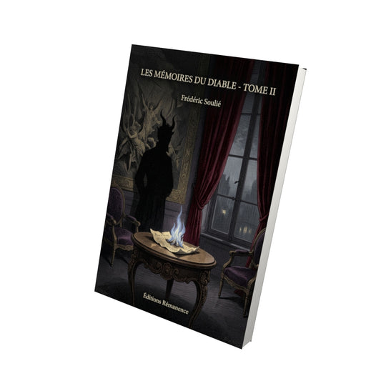 Livre Les Mémoires du Diable - Tome II par Frédéric Soulié - Vue 3D - Editions Remanence