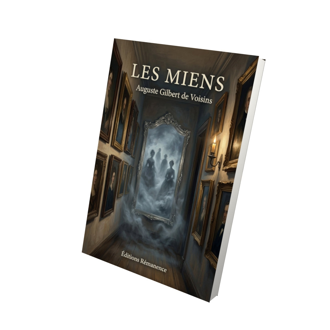 Livre Les miens - Auguste Gilbert de Voisins - Vue 3D - Editions Remanence