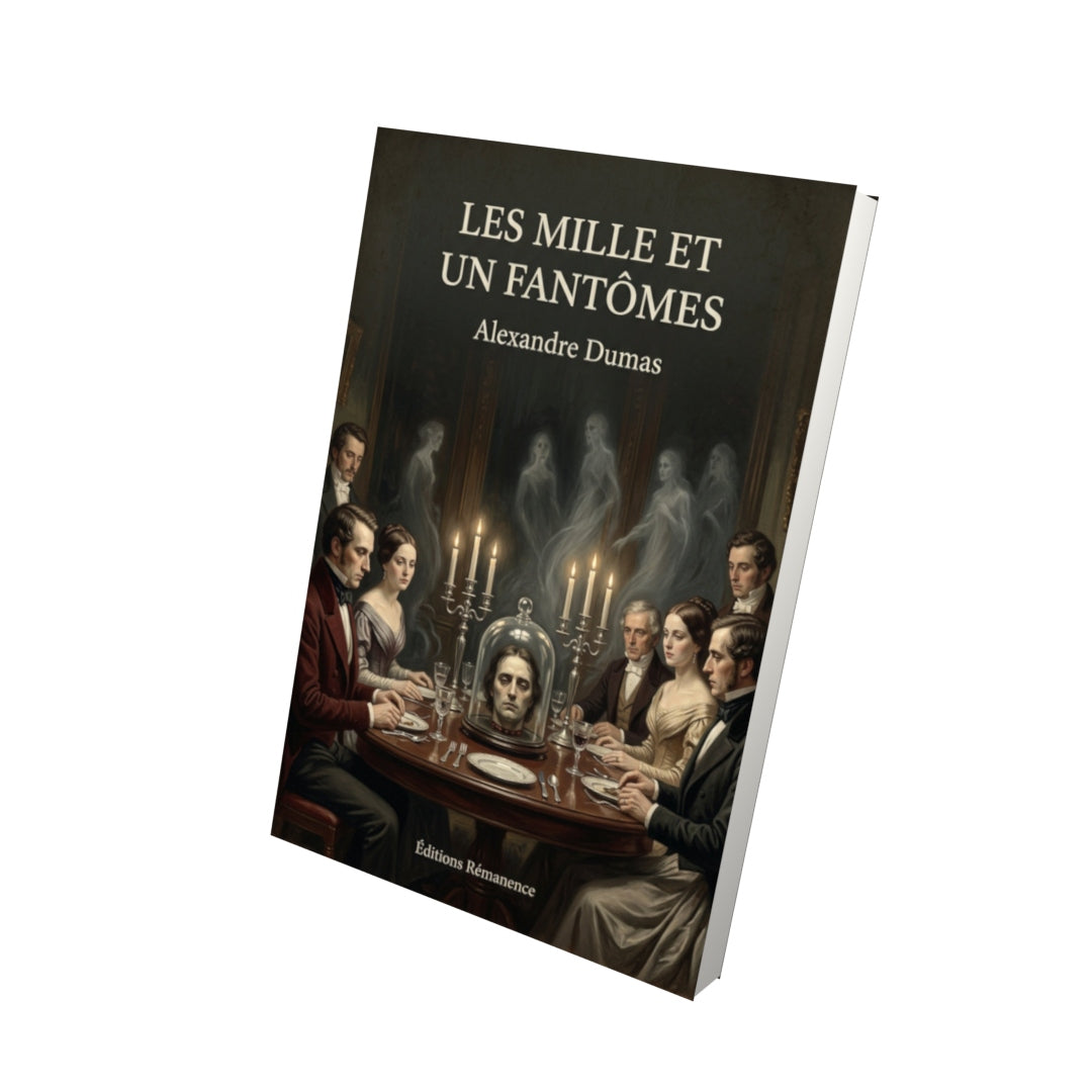 Livre Les mille et un fantômes - Alexandre Dumas - Vue 3D - Editions Remanence