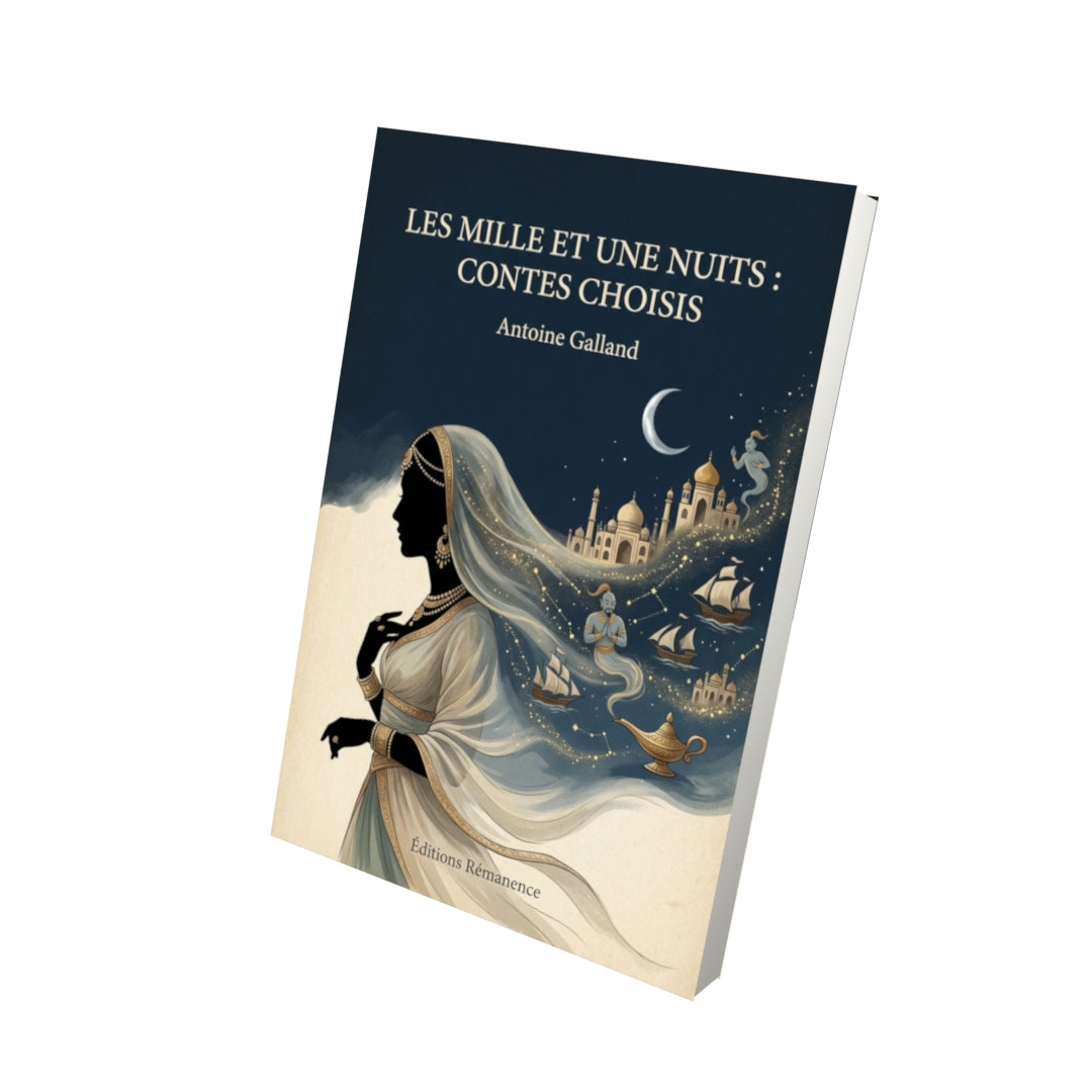 Livre Les mille et une nuits : contes choisis - Antoine Galland - Vue 3D - Editions Remanence