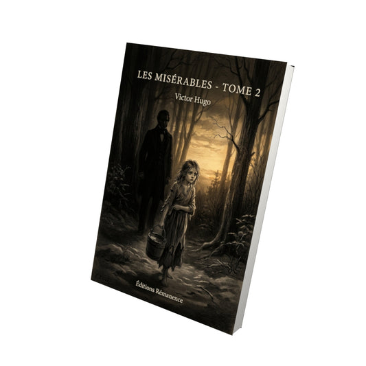 Livre Les Misérables - Tome 2 - Victor Hugo - Vue 3D - Editions Remanence