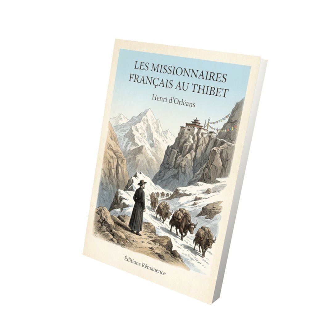 Livre Les missionnaires français au Thibet - Henri d'Orléans - Vue 3D - Editions Remanence