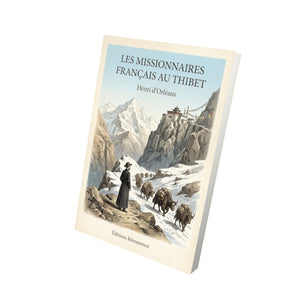 Les missionnaires français au Thibet - Henri d'Orléans