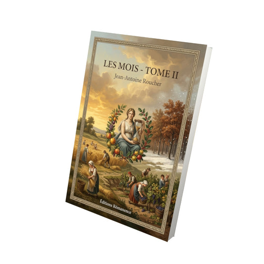 Livre Les Mois - Tome II par Jean-Antoine Roucher - Vue 3D - Editions Remanence