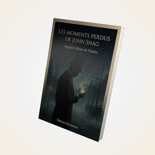 Livre Les moments perdus de John Shag - Auguste Gilbert de Voisins - Couverture 3D