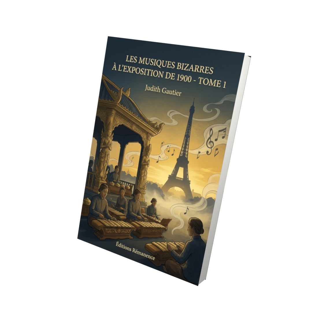 Livre Les musiques bizarres à l’exposition de 1900 - Tome 4 par Judith Gautier - Vue 3D - Editions Remanence