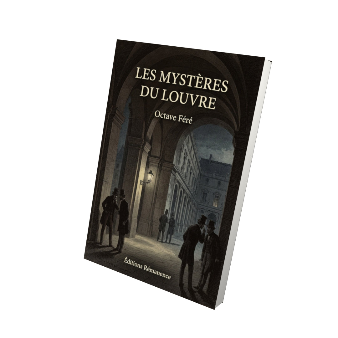 Livre Les Mystères du Louvre - Octave Féré - Vue 3D - Editions Remanence