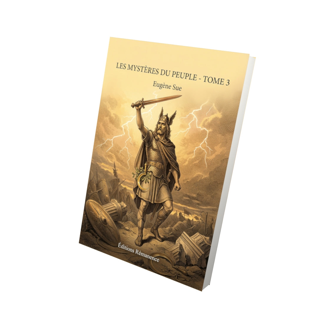 Livre Les Mystères du peuple - Tome 3 par Eugène Sue - Vue 3D - Editions Remanence