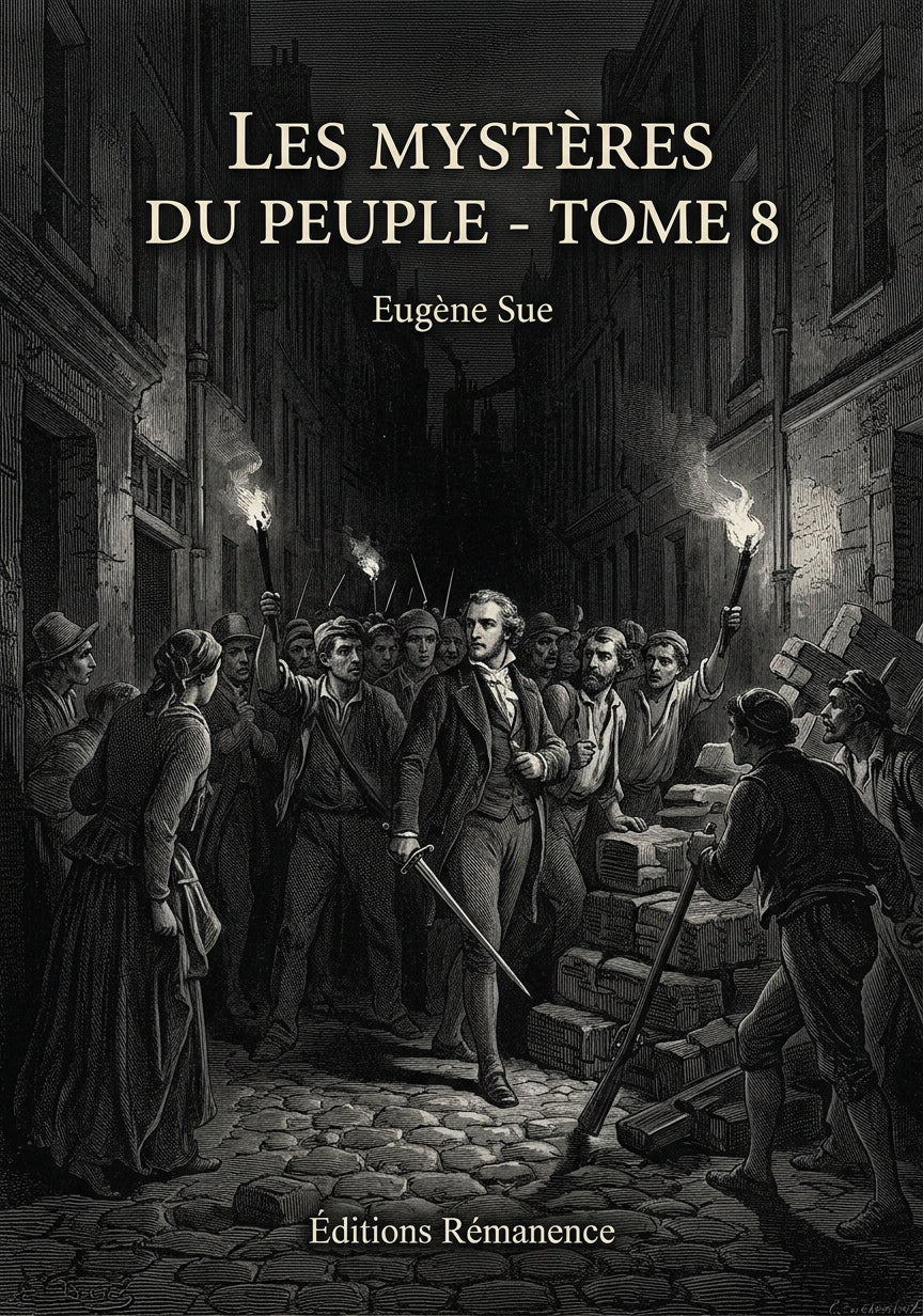 Livre Les Mystères du peuple - Tome 8 par Eugène Sue - Couverture - Editions Remanence